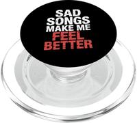 Sad Songs Make Me Feel Better Music Mood Therapy |- PopSockets PopGrip pour MagSafe