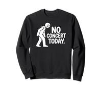 Sad Stick Figure No Concert Today Music Concert Lovers Sweatshirt