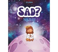 Sad? Talk to God: He's Listening