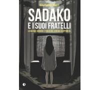 Sadako E I Suoi Fratelli. Leggende Urbane E Yokai Nel Cinema Giapponese