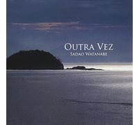 Sadao Watanabe - Otra Vez Futatabi [Import]