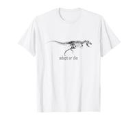 S'adapter ou mourir T-Shirt