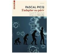 S'adapter Ou Périr - Covid-19 : Faire Front