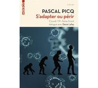 S'adapter ou périr - Covid-19 : faire front