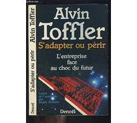 S'adapter ou périr: L'entreprise face au choc du futur