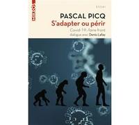 S'adapter ou périr Pascal Picq (Auteur)