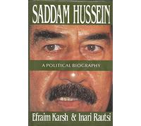 Saddam Hussein: A Political Biography