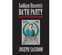 Saddam Hussein's Ba'th Party: Inside an Authoritarian Regime – Cambridge University Press