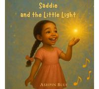 Saddie and the Little Light