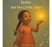 Saddie and the Little Light