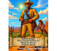 Saddle Kings: The Untold Stories of Black Cowboys Activity Book