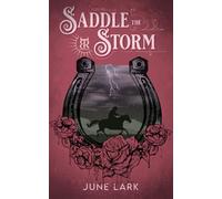 Saddle the Storm: An Annoyed to Lovers, Accidental Marriage Cowboy Romance with Suspense (Thornbrush Ranch, #3)