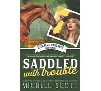 Saddled With Trouble: Book One Of The Michaela Bancroft Series