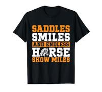 Saddles Smiles et Endless Horse Show Miles Horse Mom T-Shirt