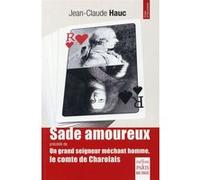 Sade amoureux Jean-Claude Hauc (Auteur)