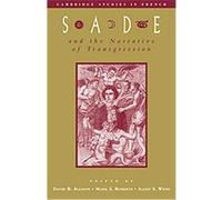 Sade and the Narrative of Transgression, Cambridge Studies in French