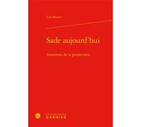 Sade aujourd'hui Anatomie de la pornocratie - Liza Steiner - Classiques Garnier - relié - Etude