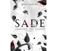 Sade - Chapitre 1: Craving the chaos
