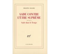 Sade contre l'Être Suprême / Sade dans le Temps