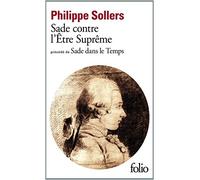 Sade Contre L'Etre Supreme by Philippe Sollers (2014-10-02)