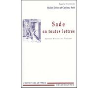 Sade En Toutes Lettres - Autour D'aline Et Valcour