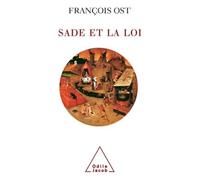 Sade et la loi - François Ost - Odile Jacob - broché - Biographie