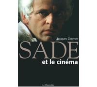 Sade et le cinéma - Jacques Zimmer - La Musardine Eds - broché - Essai