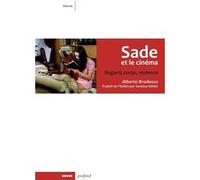 Sade et le cinéma - Regard, corps et violence Alberto Brodesco (Auteur), Vanessa Hélain (Traduction)