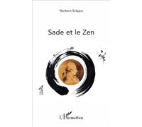 Sade et le Zen - Norbert Sclippa - L'harmattan - broché - Essai