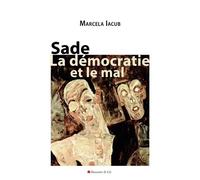 Sade, La Démocratie Et Le Mal