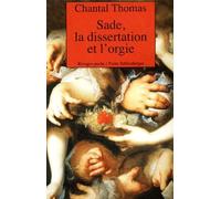 Sade, la dissertation et l'orgie