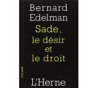 SADE, LE DESIR ET LE DROIT