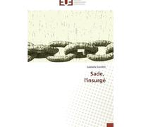Sade, L'insurgé