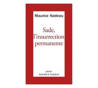 Sade, l'insurrection permanente