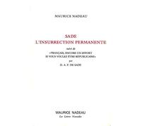 Sade, L'insurrection Permanente Suivi De " Français, Encore Un Effort Si Vous Voulez Être Républicains " Par Sade