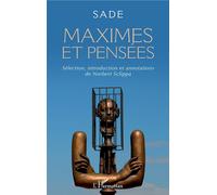 Sade Maximes et pensées - Norbert Sclippa - L'harmattan - broché - Roman