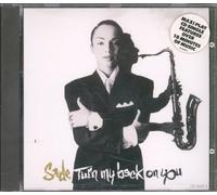 Sade - Sade - Turn my back on you