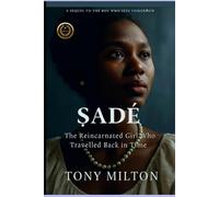 Ṣadé The Reincarnated Girl Who Traveled Back in Time