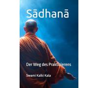 Sādhanā: Der Weg des Praktizierens