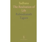 Sadhana: The Realisation of Life