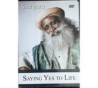 Sadhguru - Saying Yes To Life - Enseignements Spirituels - Dvd
