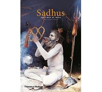 Sadhus Holy Men of India /anglais