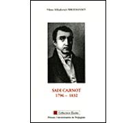 Sadi carnot 1796-1832 - Nathalie Solomon - Presses Univeau Perpignan - broché - Biographie