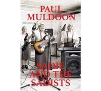 Sadie and the Sadists: Song Lyrics from Paul Muldoon - [Version Originale] Inconnu (Auteur)