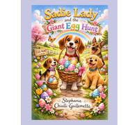 Sadie Lady and The Giant Egg Hunt