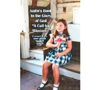 Sadie's Book To The Glory Of God "A Call For Missions