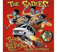 Sadies, the - Tales of The Rat Fink [Import]