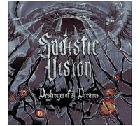 Sadistic Vision - Destroyer Of All Dreams [Vinyl Lp]