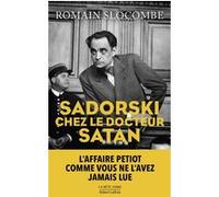 Romain Slocombe – Sadorski chez le docteur Satan – Roman – Broché – Éditions Robert Laffont