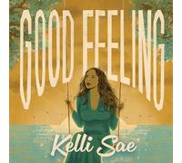 Sae, Kelli - Good Feeling [Import]